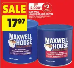 Real Canadian Superstore MAXWELL HOUSE GROUND COFFEE, 631-900 G offer