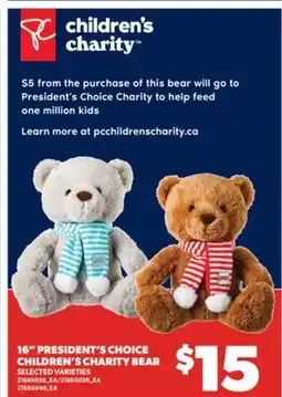 Real Canadian Superstore 16 PRESIDENT'S CHOICE CHILDREN'S CHARITY BEAR offer