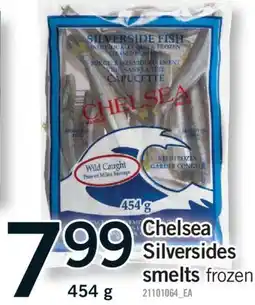 Fortinos CHELSEA SILVERSIDES SMELTS, 454 G offer