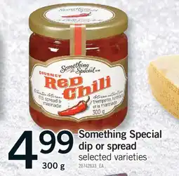Fortinos SOMETHING SPECIAL DIP OR SPREAD, 300 g offer