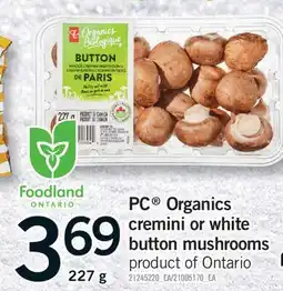 Fortinos PC ORGANICS CREMINI OR WHITE BUTTON MUSHROOMS, 227 G offer