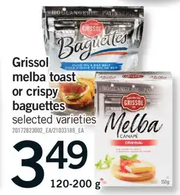 Fortinos GRISSOL MELBA TOAST OR CRISPY BAGUETTES, 120-200 G offer