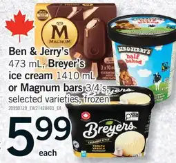 Fortinos BEN & JERRY'S, 473 ML, BREYER'S ICE CREAM, 1410 ML OR MAGNUM BARS, 3/4'S offer