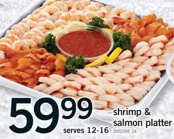 Fortinos SHRIMP & SALMON PLATTER, SERVES 12-16 offer