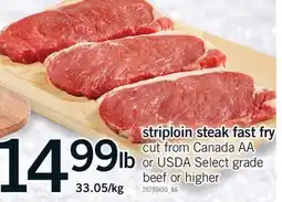 Fortinos STRIPLOIN STEAK FAST FRY offer