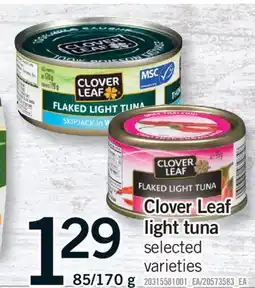 Fortinos CLOVER LEAF LIGHT TUNA, 85/170 G offer