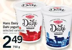 Fortinos HANS DAIRY DAHI YOGURT, 750 G offer