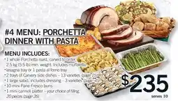 Fortinos PORCHETTA DINNER WITH PASTA, SERVES 10 offer