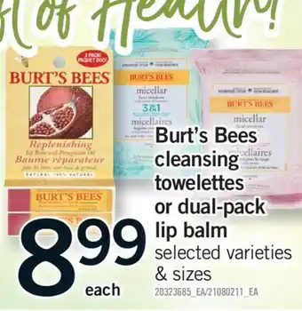 Fortinos BURT'S BEES CLEANSING TOWELETTES OR DUAL-PACK LIP BALM offer