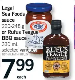 Fortinos LEGAL SEA FOODS SAUCE 220-248 G OR RUFUS TEAGUE BBQ SAUCE 330 ML offer