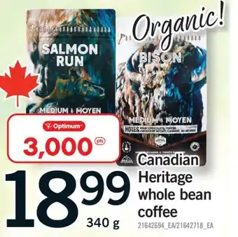 Fortinos CANADIAN HERITAGE WHOLE BEAN COFFEE, 340 g offer