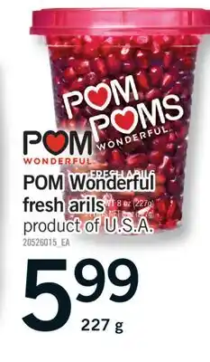 Fortinos POM WONDERFUL FRESH ARILS, 227 G offer