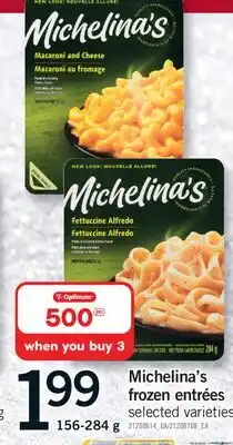 Fortinos MICHELINA'S FROZEN ENTRÉES, 156-284 g offer