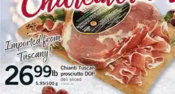 Fortinos CHIANTI TUSCAN PROSCIUTTO, 5.95/100 G offer