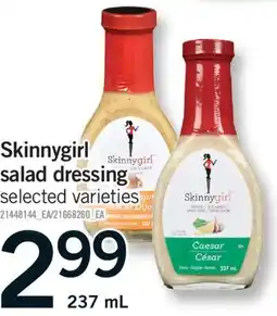 Fortinos SKINNYGIRL SALAD DRESSING, 237 ML offer
