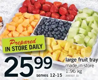 Fortinos LARGE FRUIT TRAY, 1.96 KG offer