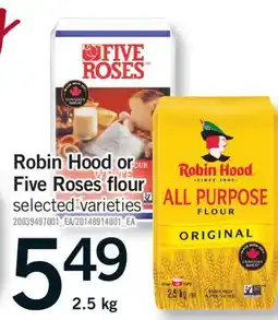 Fortinos ROBIN HOOD OR FIVE ROSES FLOUR, 2.5 kg offer