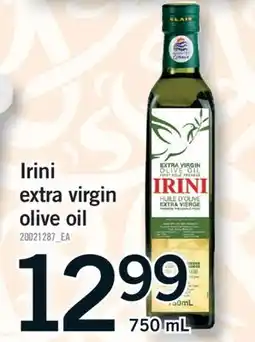 Fortinos IRINI EXTRA VIRGIN OLIVE OIL, 750 mL offer