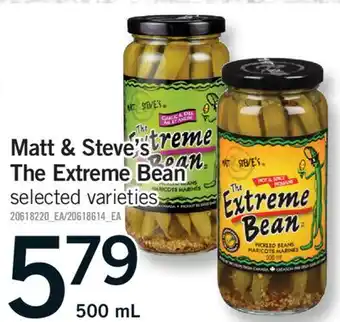Fortinos MATT & STEVE'S THE EXTREME BEAN, 500 mL offer