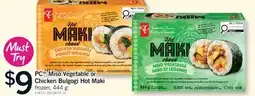 Fortinos PC MISO VEGETABLE OR CHICKEN BULGOGI HOT MAKI, 444 g offer