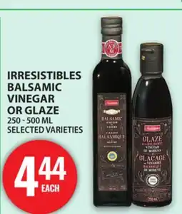 Food Basics IRRESISTIBLES BALSAMIC VINEGAR OR GLAZE offer
