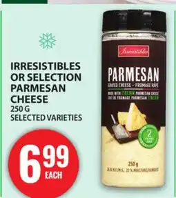 Food Basics IRRESISTIBLES OR SELECTION PARMESAN CHEESE offer