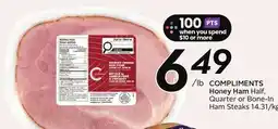Sobeys COMPLIMENTS Honey Ham Half, Quarter or Bone-In Ham Steaks offer