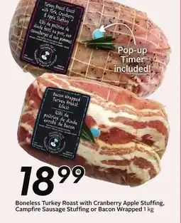 Sobeys Boneless Turkey Roast with Cranberry Apple Stuffing, Campfire Sausage Stuffing or Bacon Wrapped offer
