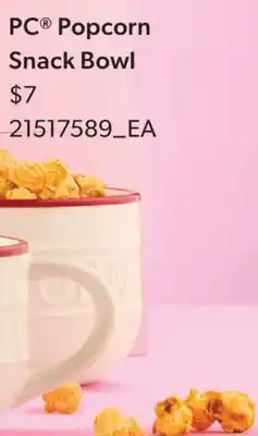 Real Canadian Superstore PC POPCORN SNACK BOWL offer