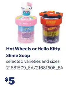 Real Canadian Superstore HOT WHEELS OR HELLO KITTY SLIME SOAP offer