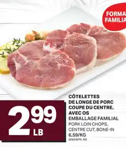 L'Intermarché CÔTELETTES DE LONGE DE PORC COUPE DU CENTRE, AVEC OS | PORK LOIN CHOPS, CENTRE CUT, BONE-IN offer