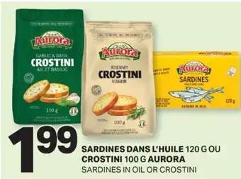 L'Intermarché SARDINES DANS L'HUILE, 120 G OU CROSTINI, 100 G | SARDINES IN OIL OR CROSTINI offer