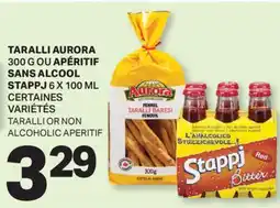 L'Intermarché TARALLI, 300 G OU APÉRITIF SANS ALCOOL, 6 X 100 ML | TARALLI OR NON ALCOHOLIC APERITIF offer