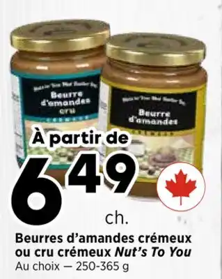 Val-Mont Beurre d'amande crèmeux ou crèmeux Nutri To You offer