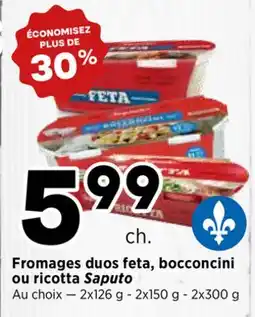 Val-Mont Fromages duos feta, bocconcini ou ricotta Saputo offer