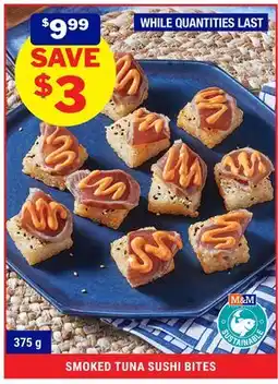 M & M Food Market SMOKED TUNA SUSHI BITES offer