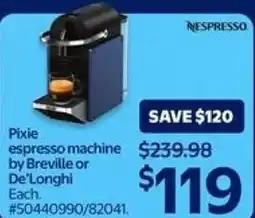 Walmart Nespresso Pixie espresso machine by Breville or De'Longhi offer