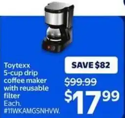 Walmart Toytexx 5-cup drip coffee maker with reusable filter offer