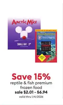 Petsmart Save 15% reptile & fish premium frozen food offer