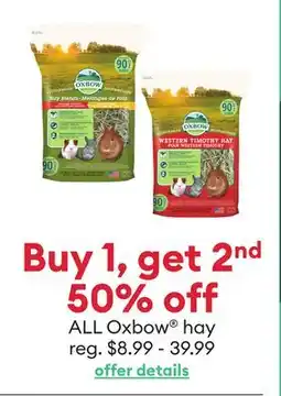 Petsmart Buy 1, get 2nd 50% off ALL Oxbow hay offer