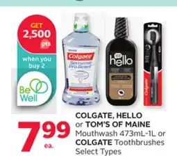 Rexall COLGATE, HELLO or TOM'S OF MAINE Mouthwash 473mL-1L or COLGATE Toothbrushes offer