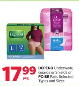 Rexall DEPEND Underwear, Guards or Shields or POISE Pads offer