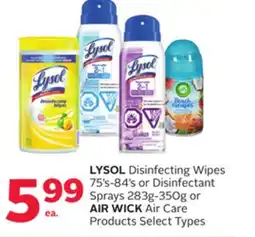 Rexall LYSOL Disinfecting Wipes 75' s-84' s or Disinfectant Sprays 283g-350g or AIR WICK Air Care Products offer