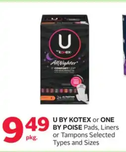 Rexall U BY KOTEX or ONE BY POISE Pads, Liners or Tampons offer
