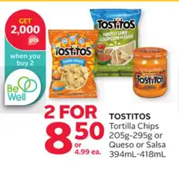 Rexall TOSTITOS Tortilla Chips 205g-295g or Queso or Salsa 394mL-418mL offer