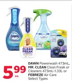 Rexall DAWN Powerwash 473mL, MR. CLEAN Clean Freak or Cleaners 473mL-1.33L or FEBREZE Air Care offer