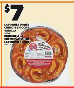 Independent City Market LA FORNÉE DORÉE CHINOIS BRIOCHE VANILLA, 500 G offer