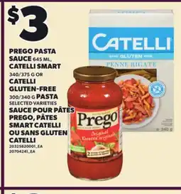 Independent City Market PREGO PASTA SAUCE 645 ML, CATELLI SMART 340/375 G OR CATELLI GLUTEN-FREE 300/340 G PASTA offer