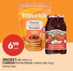 Shoppers Drug Mart SMUCKER'S JAM (500mL) or FLOURISH PROTEIN PANCAKE & WAFFLE MIX (430g) offer
