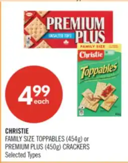 Shoppers Drug Mart CHRISTIE FAMILY SIZE TOPPABLES (454g) or PREMIUM PLUS (450g) CRACKERS offer